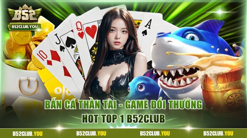 Bắn cá Thần Tài