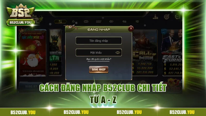 Cách đăng nhập B52Club chi tiết từ A - Z 